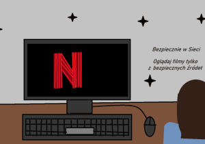 Oglądaj filmy tylko z bezpiecznych źródeł!