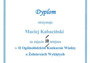 Dyplom dla Macieja za zajęcie III miejsca w II Ogólnołódzkim Konkursie Wiedzy o Żołnierzach Wyklętych