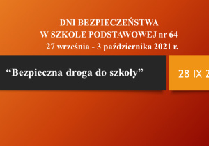 Szkolne Dni Bezpieczeństwa - pierwszy slajd okolicznościowej prezentacji