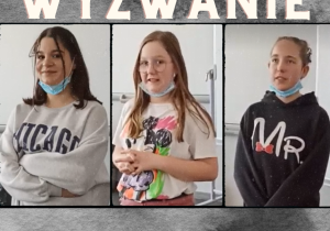 Fotografie uczennic, nad nimi napis WYZWANIE