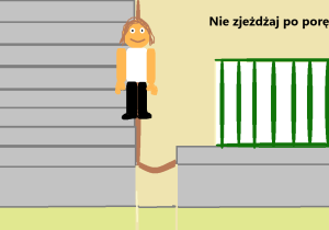 Nie zjeżdżaj po poręczy!