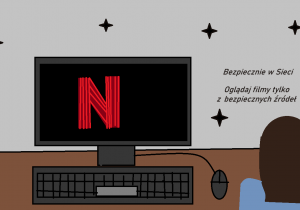 Oglądaj filmy tylko z bezpiecznych źródeł!