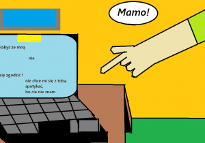 Uważaj na osoby poznane w sieci!