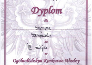 Dyplom dla Szymona za zajęcie III miejsca w historycznym Ogólnołódzkim Konkursie Wiedzy "Droga do Niepodległości. Od Dąbrowskiego do Piłsudskiego 1797–1922"
