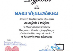 Dyplom dla Marii za zajęcie I miejsca konkursie plastyczno-literacko-fotograficznym "Cudze chwalicie swego nie znacie"