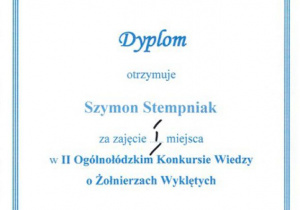 Dyplom dla Szymona za zajęcie I miejsca w II Ogólnołódzkim Konkursie Wiedzy o Żołnierzach Wyklętych