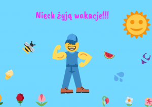 Niech żyją wakacje!