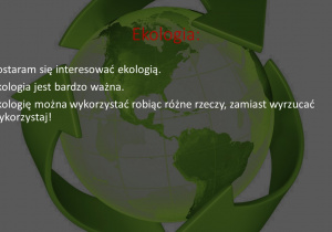 Prezentacja przygotawana przez Natalię - slajd dotyczący ekologii
