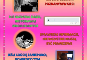 Plakat wykonany w programie Word przez uczniów klasy 6f - zdjęcia wraz z opisami dotyczące bezpieczeństwa w sieci