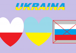 Serca w barwach flag Polski i Ukrainy i skreślona flaga Rosji