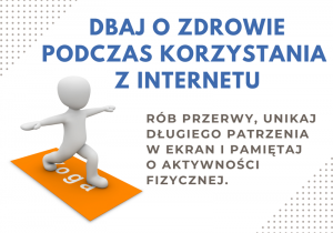 Dbaj o zdrowie podczas korzystania z Internetu