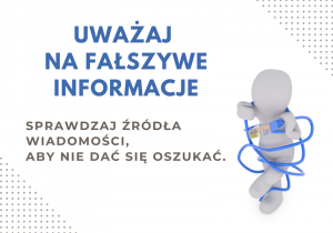 Uważaj na fałszywe informacje