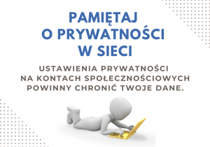 Pamiętaj o prywatności w sieci