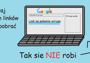 "Nie pobieraj nieznanych linków"